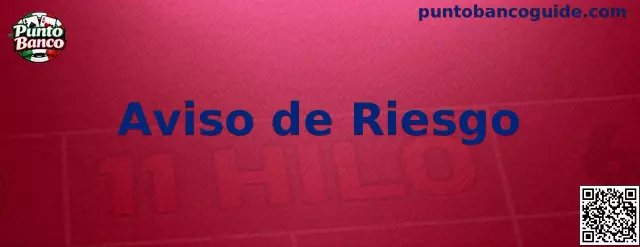 Aviso de riesgo sobre juego responsable de Punto Banco